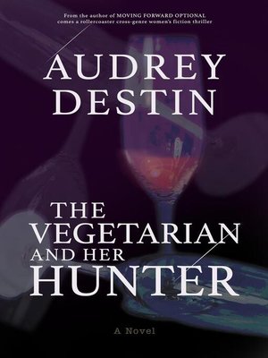 The Vegetarian and Her Hunter - ebook